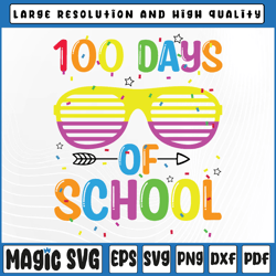 funny sunglasses 100 days of school boy girl teacher svg png,100th day of school, digital download