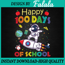 happy 100 days of school astronaut outer space day of school quotes png, 100 days of school png, digital download