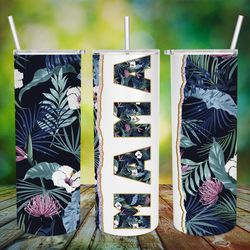 tropical floral 20oz straight tumbler wrap seamless design png, 20oz skinny tumbler mama,