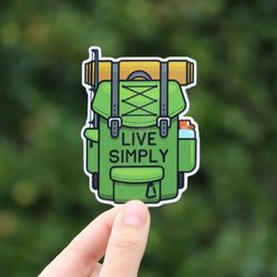live simply sticker | waterproof vinyl uv resistant decal | backpacking and camping