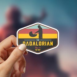 the dadalorian sticker, this is the way sticker, mandalorian sticker, funny sticker for dad