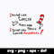 Dr Seuss Svg Bundle, Funny Dr Seuss Quote Svg, Dr Seuss Svg, Thing Svg, Cute Cat Svg, Teacher Svg, Svg File For Cricut DR237.jpg