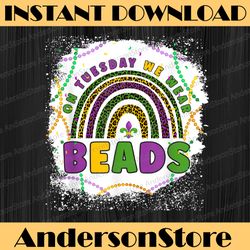 funny on tuesday we wear beads leopard rainbow mardi gras png, mardi gras rainbow and fleur de lis png sublimation desig