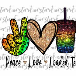 peace love loaded tea png, loaded tea png, glitter tea png