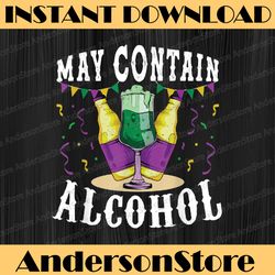 funny carnival gift may contain alcohol png, mardi gras drinking png, funny mardi gras quote print
