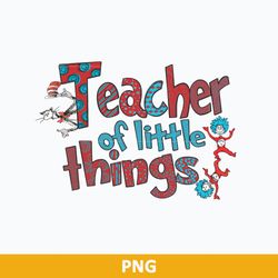 Teacher Of Little Things Png, Thing One Thing True Png, Dr Seuss Png File