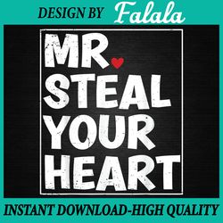 funny mr steal your heart valentines day png, funny saying valentine png, valentine day png, digital download