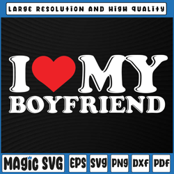 i love my boyfriend funny valentine red heart love svg, i heart my boyfriend svg, valentine day, digital download