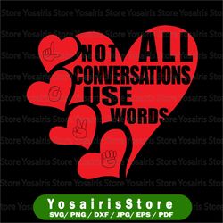 not all conversations use words sticker valentine's design ,valentine's day svg, valentines wishes