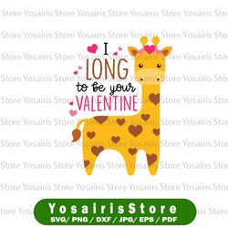 I Long To Be Your Valentine SVG, Giraffe svg, Valentine Giraffe, Valentine's Day svg, Instant Download, Digital