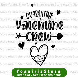 quarantine valentine svg| valentine day svg 2021| quarantine crew gifts| funny valentine png| quarantine valentine's day