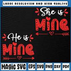 shi is mine he is mine set matching couples valentine's day svg, valentine day, digital download
