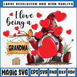 i love being a grandma lady gnome png, grandma lady heart valentines png, valentine day, digital download