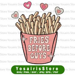 fries before guys svg, funny valentines day svg, fries lovers, cute valentines day svg,digital download