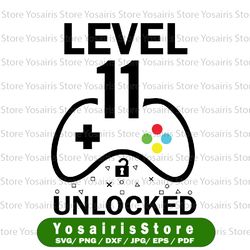 11th birthday svg, birthday svg, video game theme, level 11 unlocked, video game controller, video game svg