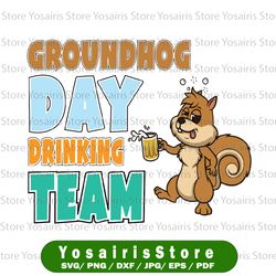 Groundhog Day Drinking Svg, Beer Lover SVG, Happy Groundhog Day Svg Png Svg
