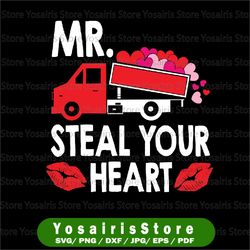 mr steal your heart svg png, valentines day cute v-day truck heart svg, kids svg , kids valentine's svg, valentine svg,