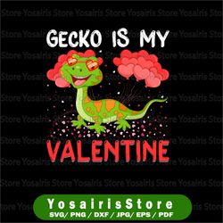 my gecko is my valentine png, funny gecko valentine's day png, funny valentines png, valentine's day png