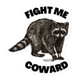 fight me coward raccoon waterproof glossy sticker, halloween sticker, raccoon with knife vinyl sticker, meme stickers,