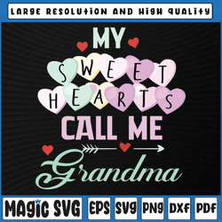 my sweethearts call me grandma valentine's day svg, grandma life svg, valentine day, digital download