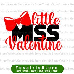 valentine's day svg / little miss valentine svg / bow / valentine svg / cut file / clip art / southern spark