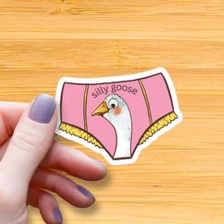 silly goose underwear waterproof glossy sticker, funny female sticker, untitled goose meme vinyl sticker