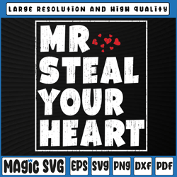 funny mr steal your heart valentines day svg, funny saying valentine svg, valentine day, digital download