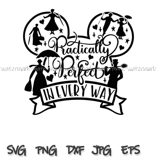 Practically Perfect in Every Way svg, mary poppins svg, mick - Inspire ...