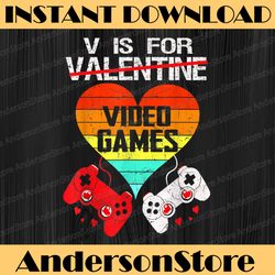v is for video games valentines day png, boys valentines day png, funny design for boys, valentine's day png sublimation