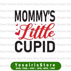 Mommy is Little Cupid, Cupid SVG, Little Cupid PNG, Cut Files, Mommy is little SVG,