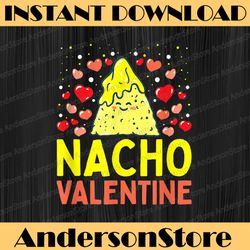 nacho valentine funny valentines day png, food pun mexican joke, love design, kid's food quote, taco shirt, valentine's