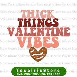 funny valentine's png, thick thighs valentine vibes png, valentine's day sublimation design, retro valentine's png