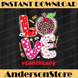 funny love lunch lady png, heart valentine's day png, 2022 valentines day love lunch lady life valentines png, digital