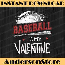 happy valentine's day 2022 png, baseball is my valentine png, valentine's day baseball png, valentines day baseball