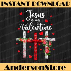 chris-tian valentine day 2023 png, je-su-s is my valentine png, funny valentine love png, valentine's day png