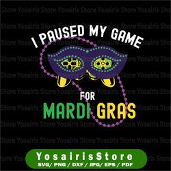 i paused my game for mardi gras png, gamer gaming funny beads png, gamer beads, game controller, new orleans