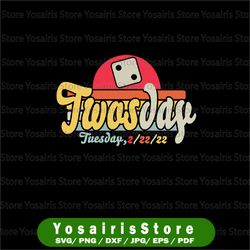 february 22nd 2022 png, 2-22-22 happy twosday 2022 png, happy twosday sublimation png