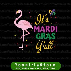 funny mardi gras carnival party svg png, its mardi gras y'all svg, it's mardi gras y'all svg, mardi gras svg