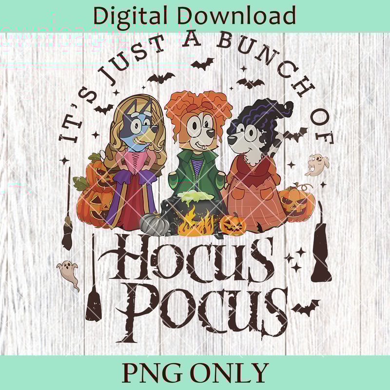 Bluey Hokus Pokus PNG Halloween PNG Blue Halloween Party PNG Cute Halloween PNG Bluey Matching Family Funny Bluey PNG 0