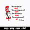 Dr Seuss Svg Bundle, Funny Dr Seuss Quote Svg, Dr Seuss Svg, Thing Svg, Cute Cat Svg, Teacher Svg, Svg File For Cricut DR166.jpg