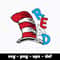 Dr Seuss Svg Bundle, Funny Dr Seuss Quote Svg, Dr Seuss Svg, Thing Svg, Cute Cat Svg, Teacher Svg, Svg File For Cricut DR298.jpg