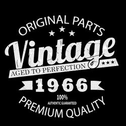 vintage 1966 svg, birthday for 1966 svg, aged to perfection, happybirthday svg, birthday card png, gift for mom birtday