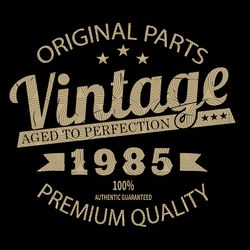 vintage 1985 svg, birthday for 1985 svg, aged to perfection, happybirthday svg, birthday card png, gift for mom birtday