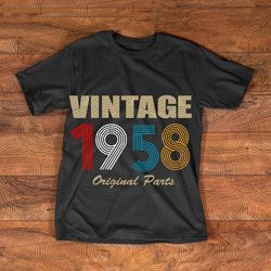 vintage 1958 original parst svg, birthday original parst svg, aged to perfection, limited birthday gift idea, vintage