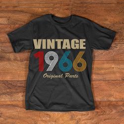vintage 1966 original parst svg, birthday original parst svg, aged to perfection, limited birthday gift idea, vintage