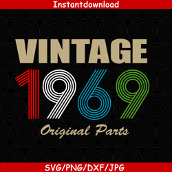 vintage 1969 original parst svg, birthday original parst svg, aged to perfection, limited birthday gift idea, vintage
