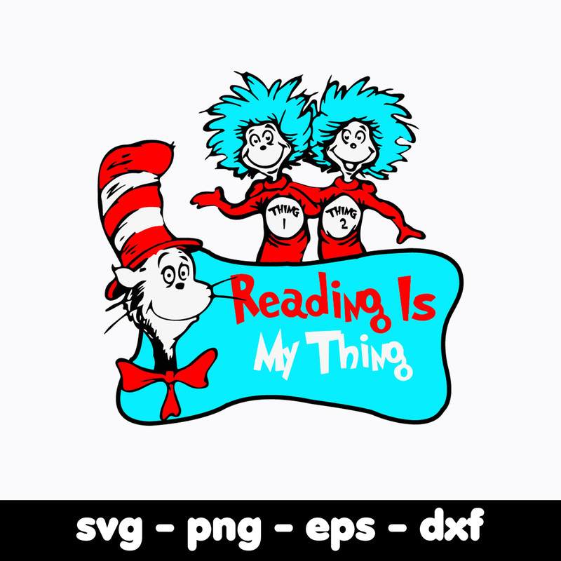 Dr Seuss Svg Bundle, Funny Dr Seuss Quote Svg, Dr Seuss Svg, Thing Svg, Cute Cat Svg, Teacher Svg, Svg File For Cricut DR310.jpg