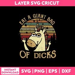 eat a giant bag of dicks svg, unicorn svg, png dxf eps file