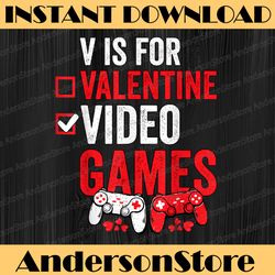 v is for video games png, funny valentines day gamer boy girl png, boys valentines day png, funny valentine png