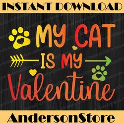 tie dye my cat is my valentine png, cat lover valentine's day png, cat lover, cat lady, valentine's day png, love cats